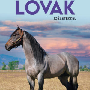 Naptár-Lovak idézetekkel 2024
