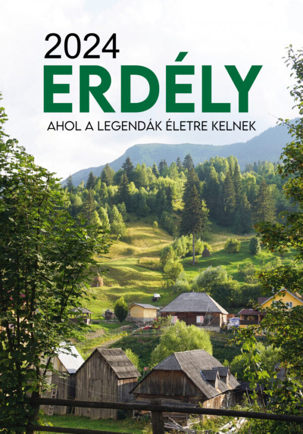 Naptár - Erdély ahol a legendák életre kelnek 2024