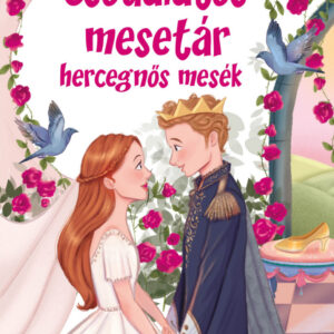 Csodálatos mesetár hercegnős mesék