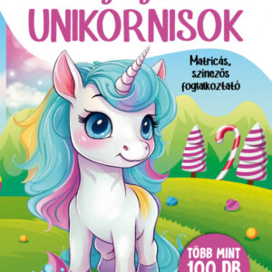 Gyönyörű unikornisok- Matricás, színezős foglalkoztató