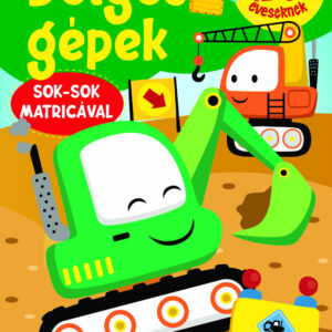 Dolgos gépek sok sok matricával