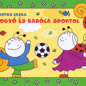 Bogyó és Babóca sportol