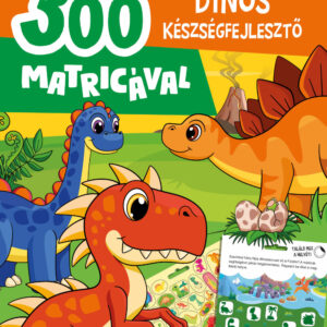 Dinós készségfejlesztő - 300 matricával