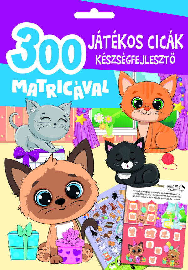 Játékos cicák készségfejlesztő 300 matricával