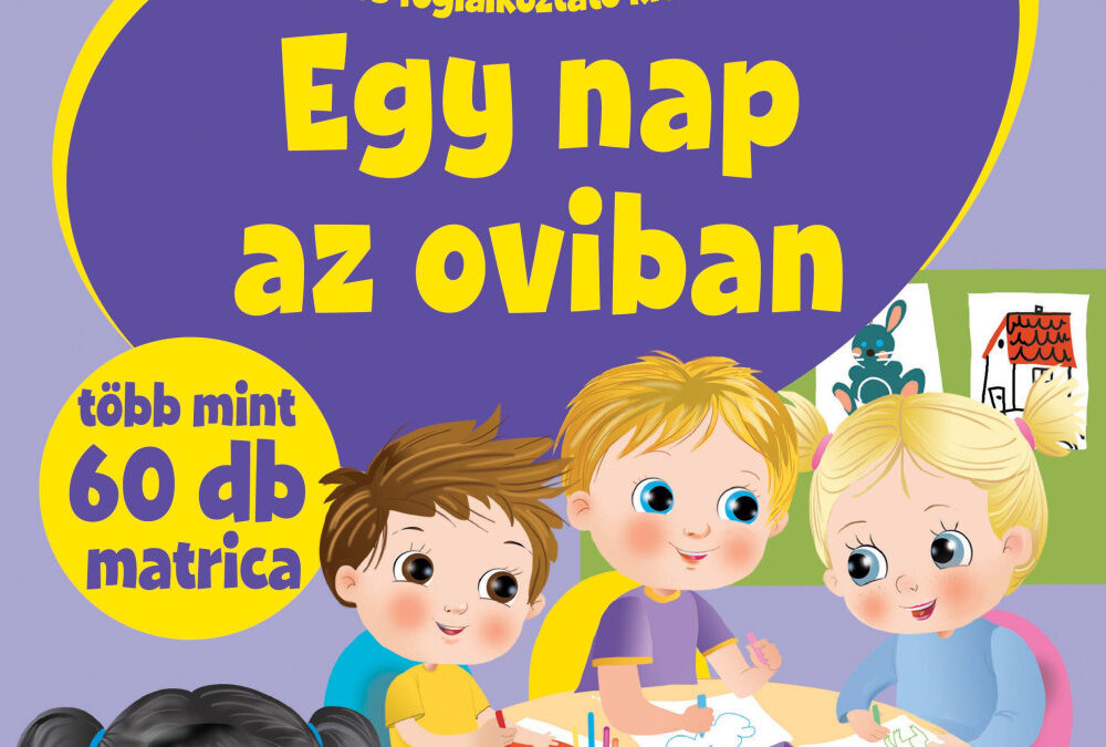 Okoskák ovija – Egy nap az oviban