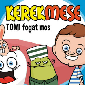 Kerekmese: Tomi fogat mos