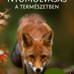 Nyomolvasás a természetben - Természetbarátok zsebkönyve