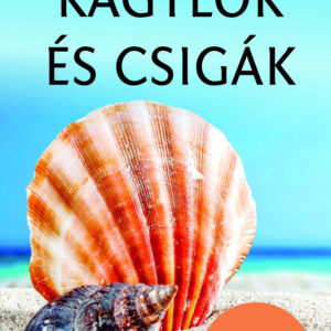 Kagylók és csigák - Természetbarátok zsebkönyve
