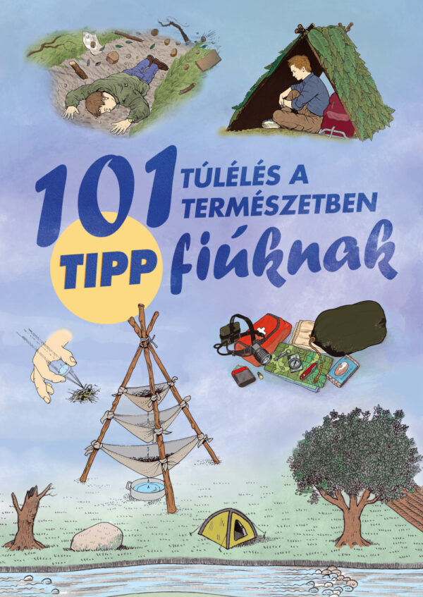 101 tipp túlélés a természetben /új/