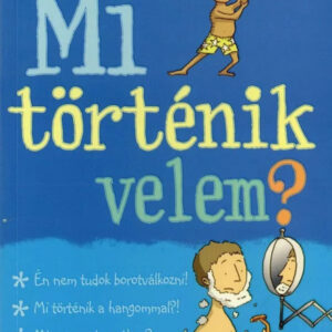 Mi történik velem? fiú /új/