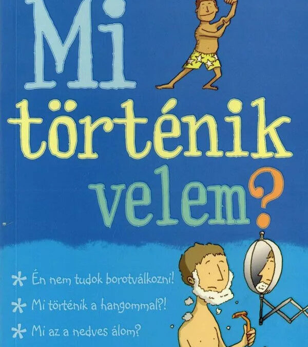 Mi történik velem? fiú /új/