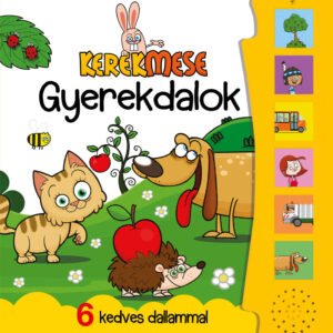 Hangos könyvecske - Kerekmese gyerekdalok