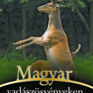 Magyar vadászösvényeken /Szállítási sérült /