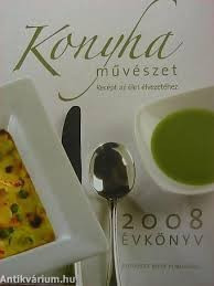 Konyhaművészet - 2008 évkönyv