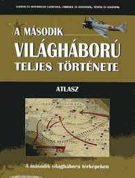 A második világháború teljes története - 21. Kötet - Atlasz