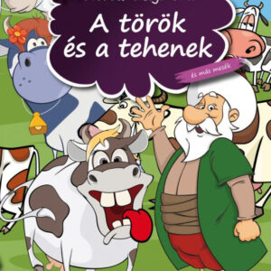 A török és a tehenek - és más mesék