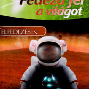Fedezd fel 19: A felfedezők távoli álmai