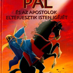 Pál és az apostolok elterjesztik Isten igéjét - Biblia sorozat gyerekeknek / Szállítási sérült /