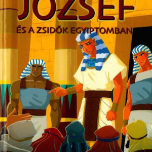 József és a zsidók Egyiptomban - Biblia sorozat gyerekeknek / Szállítási sérült /