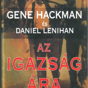Az igazság ára Gene Hackman és Daniel Lenihan