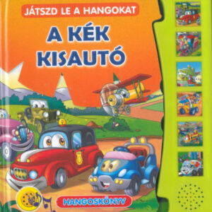 A kék kisautó - Játszd le a hangokat