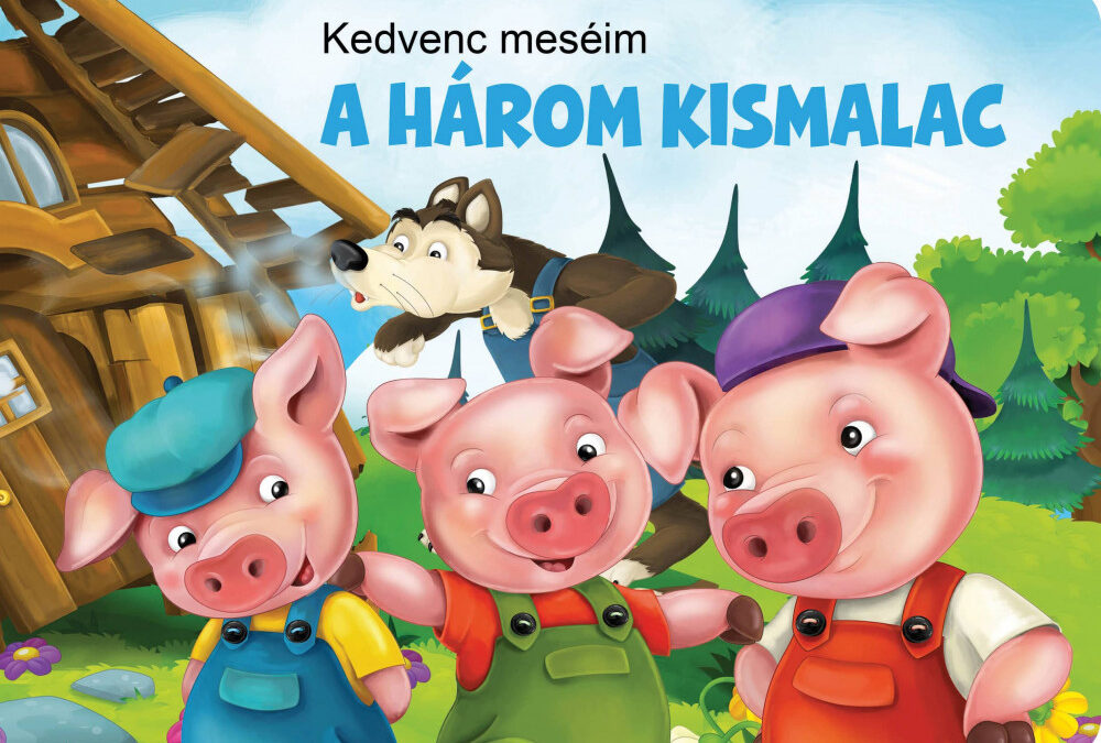 Kedvenc meséim – A három kismalac