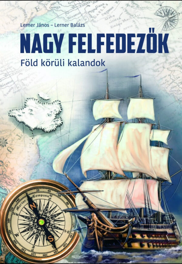 Nagy felfedezők - Föld körüli kalandok
