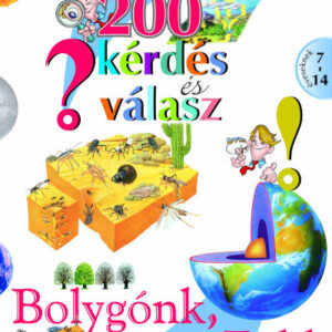 200 kérdés és válasz : Bolygónk a Föld