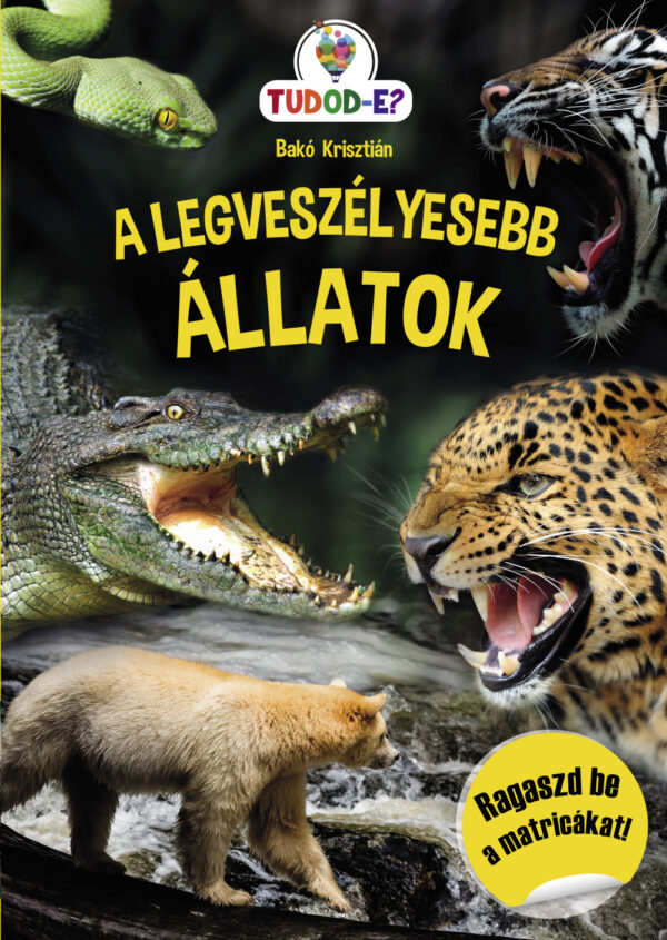 A legveszélyesebb állatok