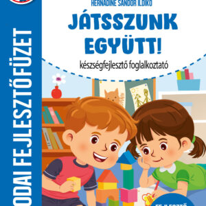 Játsszunk együtt! - készségfejlesztő foglalkoztató