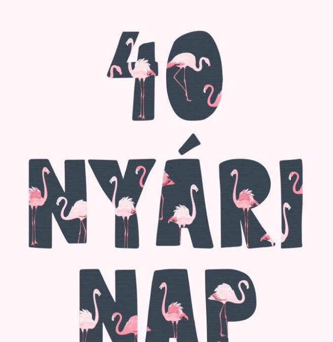 40 nyári nap