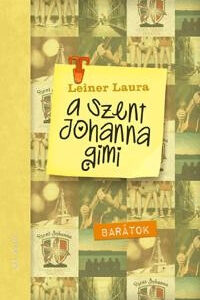 A Szent Johanna gimi 4. - Barátok