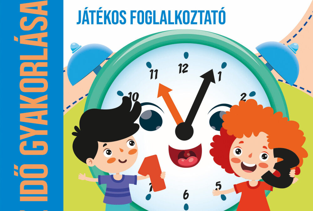 Hány óra van? – játékos foglalkoztató