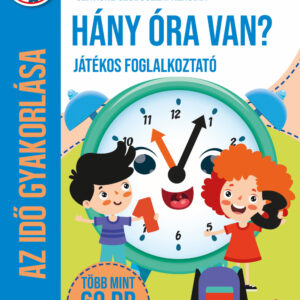 Hány óra van? - játékos foglalkoztató