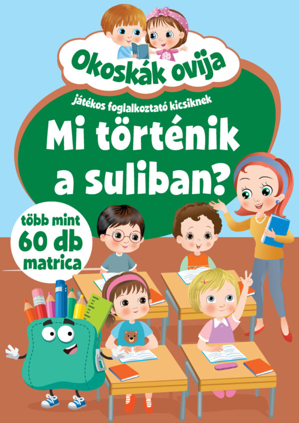 Okoskák ovija - Mi történik a suliban? /új