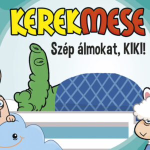 Kerekmese: Szép álmokat Kiki