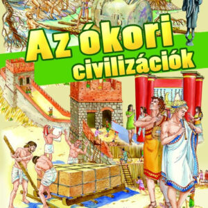 Az ókori civilizációk ( szállítási sérült)
