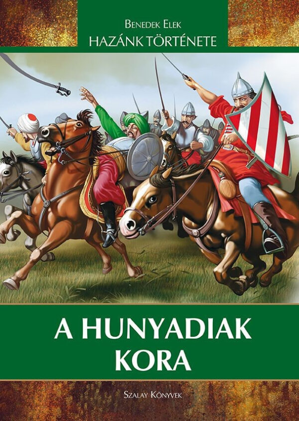 A Hunyadiak kora / Új kiadás / Szállítási sérült /