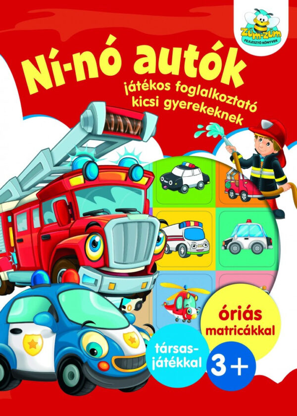 Ní-nó autók - Játékos foglalkoztató kicsi gyerekeknek - ÓRIÁS MATRICÁKKAL plusz társasjáték 3+