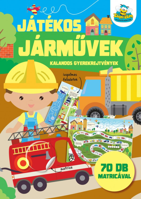 Játékos járművek - Kalandos gyerekrejtvények 70 db matricával /Szállítási sérült/