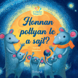 Kíváncsi kisegerek - Honnan pottyan le a sajt?