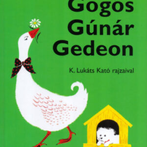 Gőgös Gúnár Gedeon
