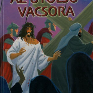 Az utolsó vacsora - Biblia sorozat gyerekeknek / Szállítási sérült /