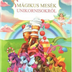 Mágikus mesék unikornisokról