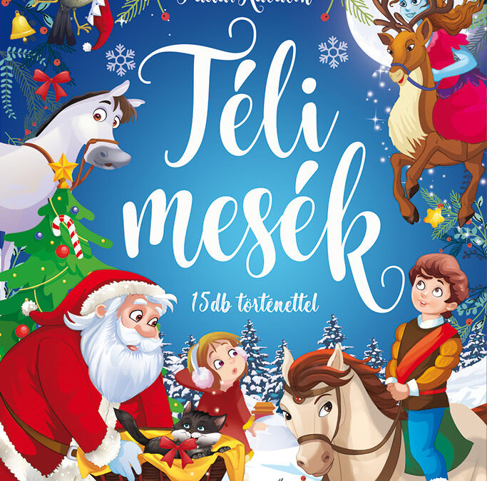 Téli mesék – 15 db történettel (szállítási sérült)