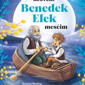 Kedvenc Benedek Elek meséim