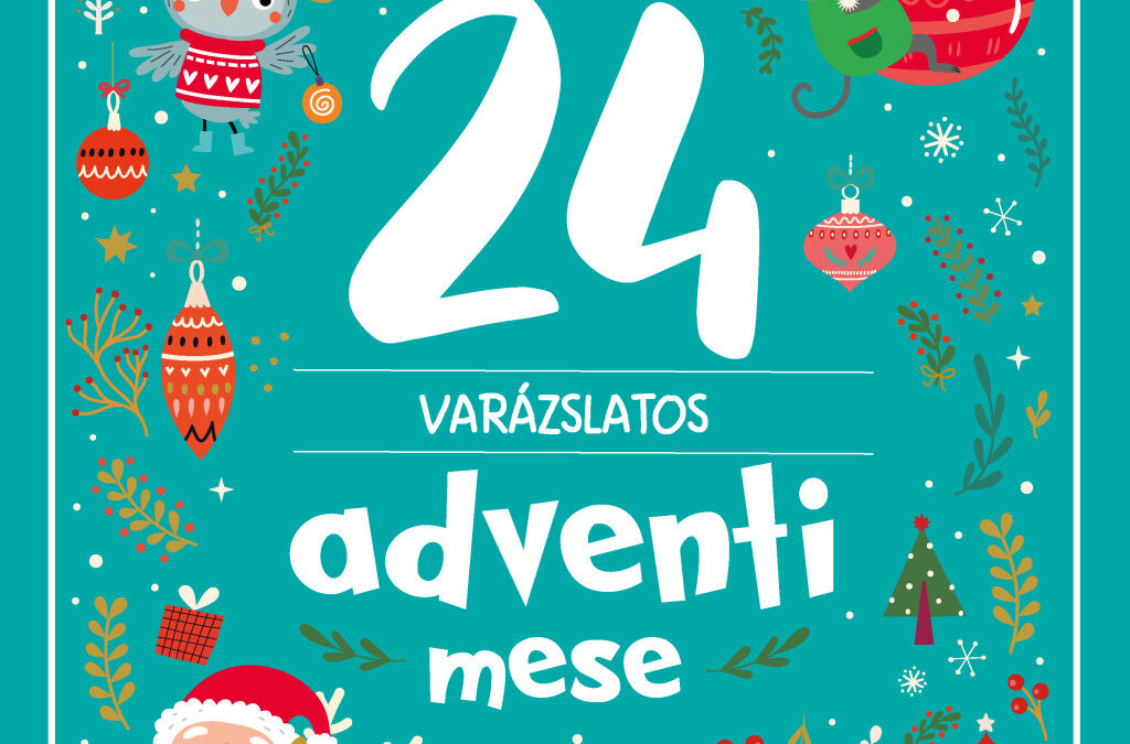 24 Varázslatos adventi mese