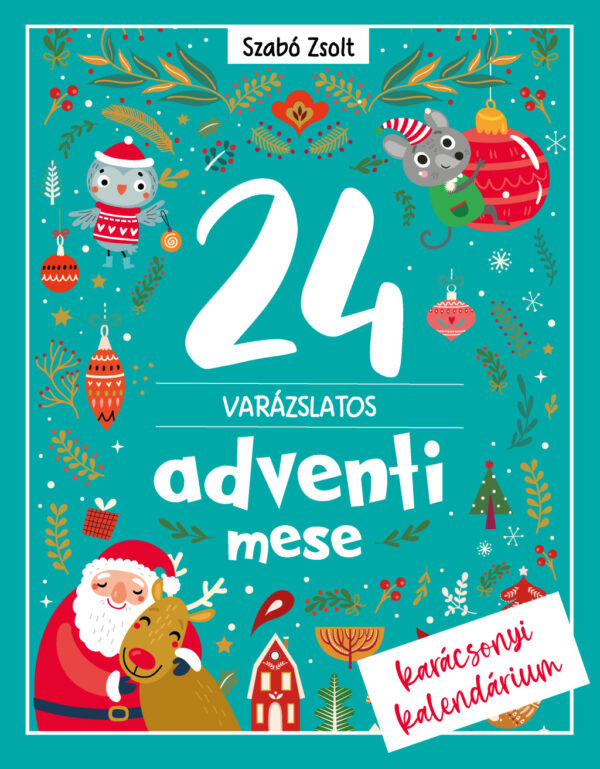 24 Varázslatos adventi mese