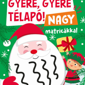 Gyere, gyere Télapó! - nagy matricákkal