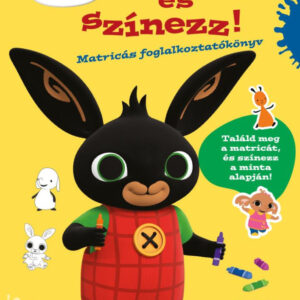 Bing - Ragassz és színezz! - Matricás foglalkoztatókönyv